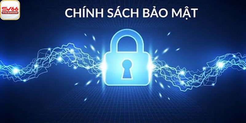 Giới thiệu chính sách bảo mật sv66