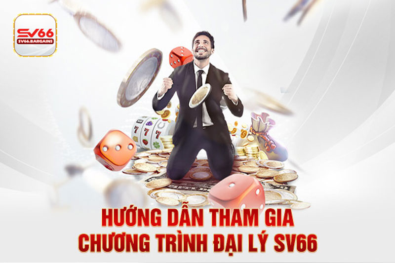 Hướng dẫn tham gia đại lý Sv66 nhanh chóng